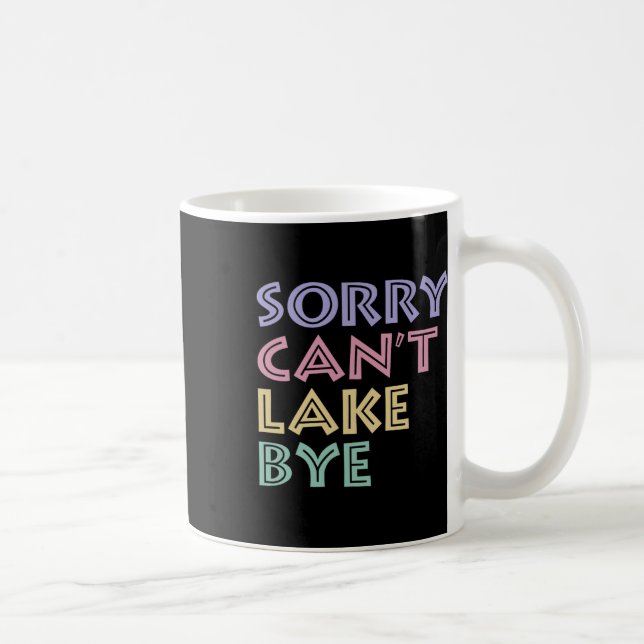 Mug Désolé, impossible de dire au revoir  (Droite)