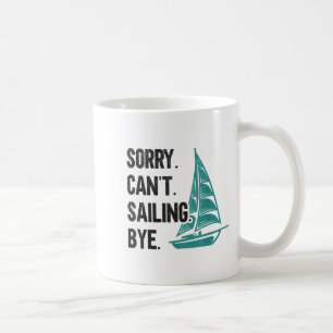 Mug Désolé. Impossible. Voile. Au revoir. Voilier