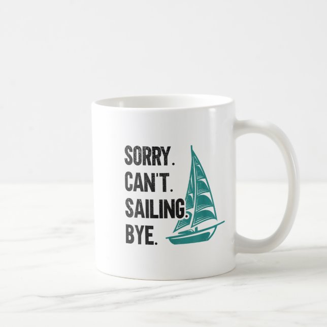 Mug Désolé. Impossible. Voile. Au revoir. Voilier  (Droite)