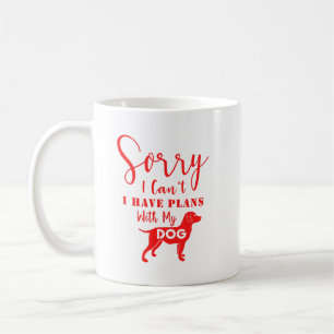 Mug Désolé, je ne peux pas, j'ai des plans avec mon ch