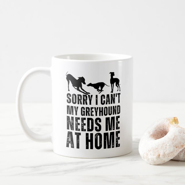 Mug Désolé, je ne peux pas, mon lévrier a besoin de mo (Avec donut)
