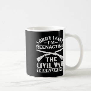Mug Désolé Je Ne Peux Pas Réagir À La Guerre Civile -