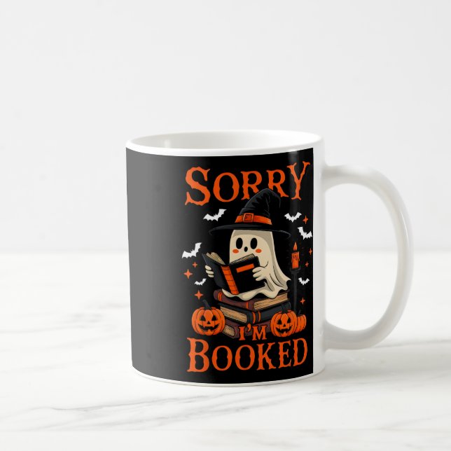 Mug Désolé Je suis Booked Ghost Lading Book Lover Ense (Droite)