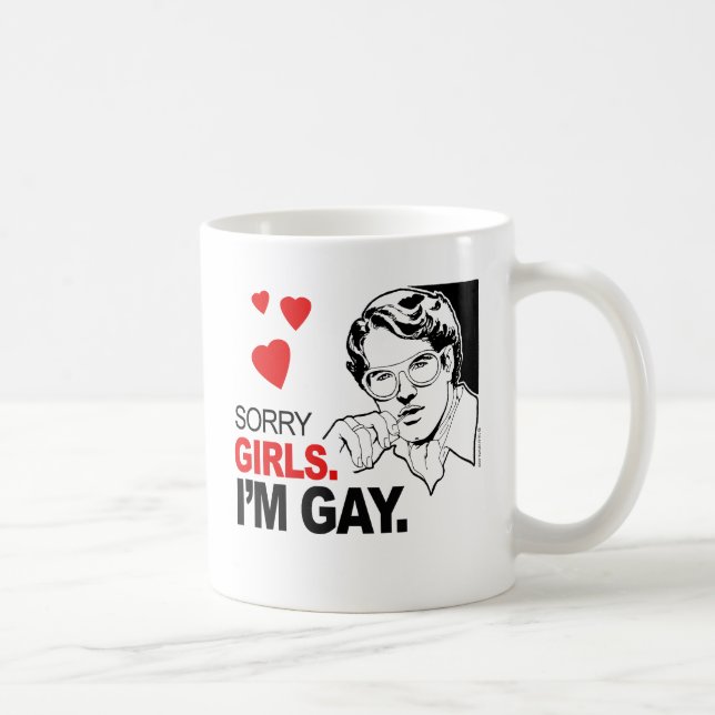 Mug Désolé les filles, je suis gay (Droite)
