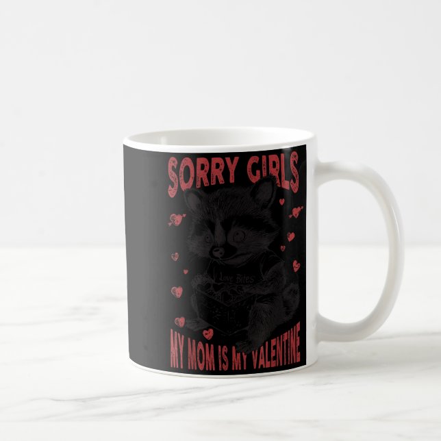 Mug Désolé les filles maman est ma Saint-Valentin garç (Droite)