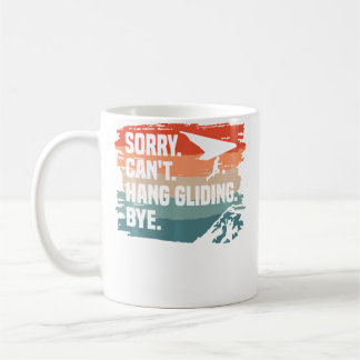 Mug Désolé, ne peut pas faire du vol à voile, au revoi