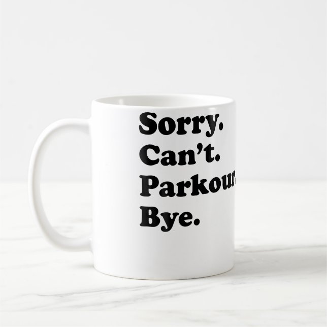 Mug Désolé, pas adieu - Parkour drôle (Gauche)