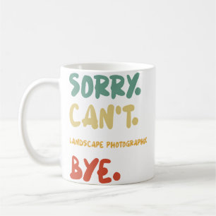 Mug Désolé, pas de photographie de paysage, au revoir