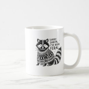 Mug Désolé Père Noël J'ai été Feral Funny Noël S Rac