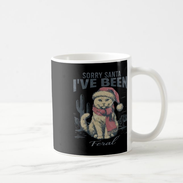 Mug Désolé Père Noël J'ai été Feral Girl Christmas Cat (Droite)