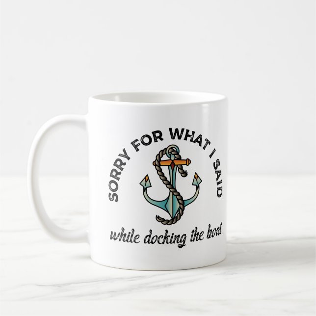 Mug Désolé pour ce que j'ai dit Funny Boating Humour A (Gauche)