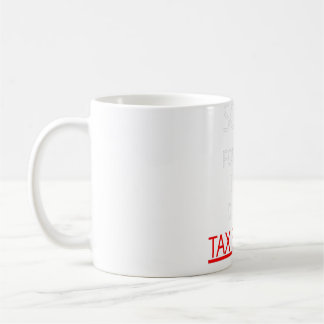 Mug Désolé pour ce que j'ai dit pendant la saison fisc