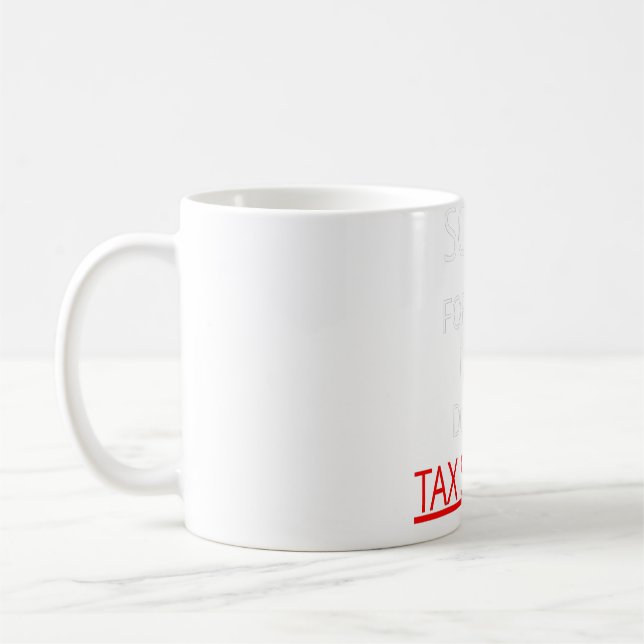 Mug Désolé pour ce que j'ai dit pendant la saison fisc (Gauche)
