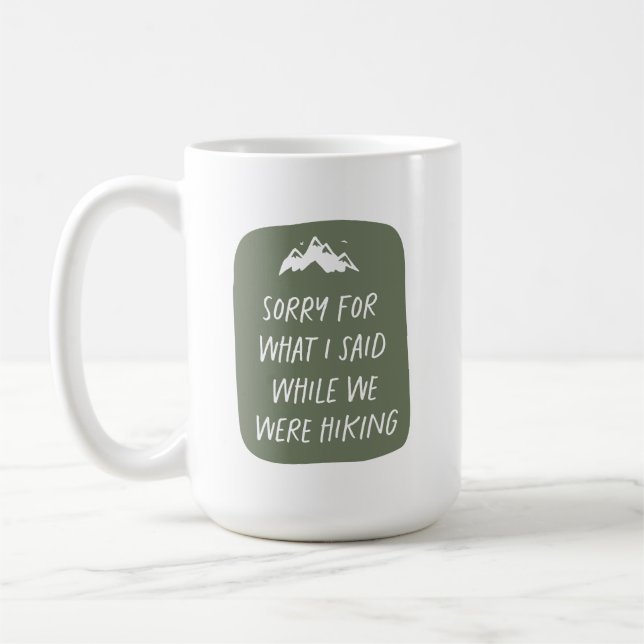 Mug Désolé pour ce que j'ai dit pendant que nous étion (Gauche)