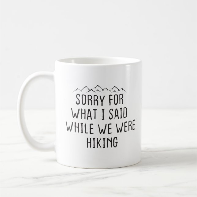 Mug Désolé pour ce que j'ai dit pendant que nous étion (Gauche)