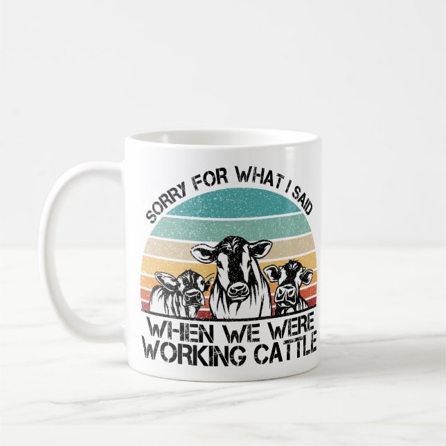 Mug Désolé pour ce que j'ai dit quand nous travaillion (Gauche)
