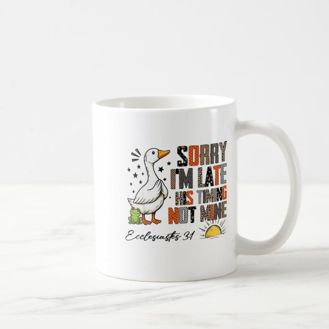 Mug Désolé pour mon retard Son timing pas le mien Eccl (Droite)