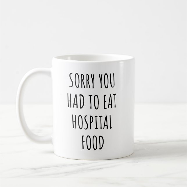 Mug Désolé que vous ayez dû manger la nourriture de l' (Gauche)