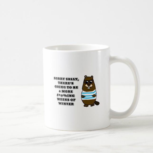 Mug Désolé Sally, 6 autres #*@%ing semaines d'hiver (Droite)