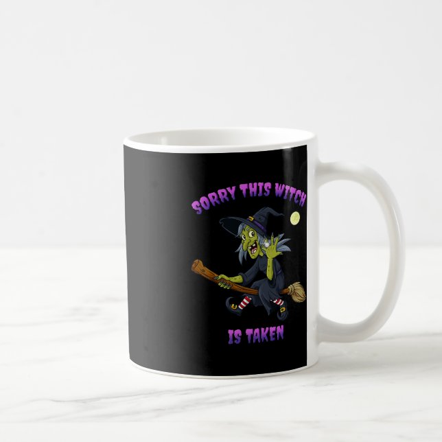 Mug Désolé This Witch Is Taken Halloween Venin For Her (Droite)