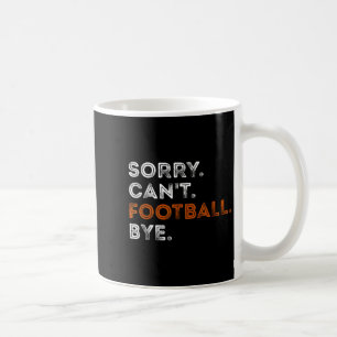 Mug Désolé vintage ne peut pas football au revoir drôl