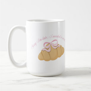 Mug Désolée d'être en retard, j'avais besoin d'une dou