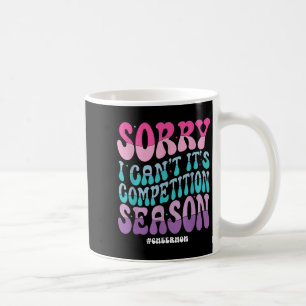 Mug Désolée je ne peux pas c'est la saison de compétit