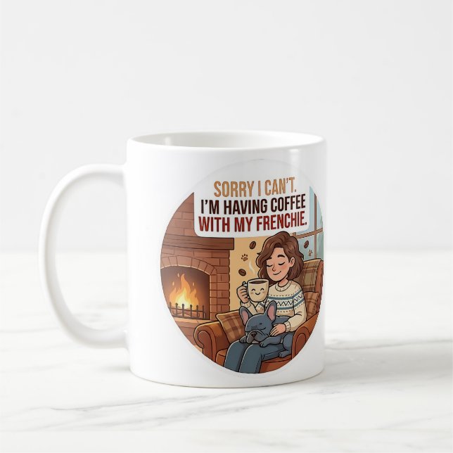 Mug Désolée je ne peux pas je prends un café avec mon  (Gauche)