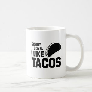 Mug DÉSOLÉS LES GARS J'AIME LES TACOS -.png