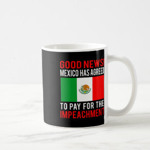 Mug Destituer Trump Mexique Paie Pour la Destitution F
