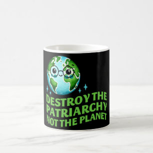 Mug Détruire le patriarcat et non la planète Écofémini
