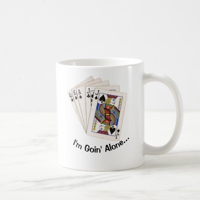 Mug D'Euchre "je suis seul de Goin tasse" (Droite)
