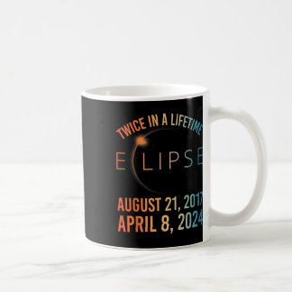 Mug Deux Fois Dans Une Éclipse Solaire À Vie 2024 Tota