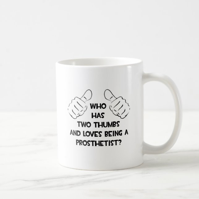 Mug Deux pouces .. Prosthésiste (Droite)
