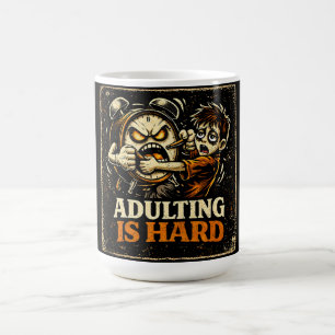 Mug Devenir Adulte Est Dur – Humour Vie Millennial Qui