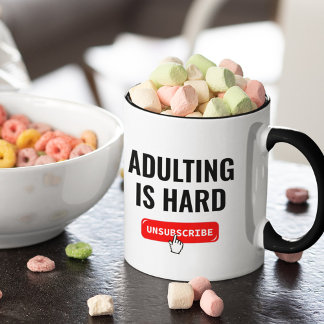 Mug Devenir Adulte Est Dur - Se Désinscrire | Citation