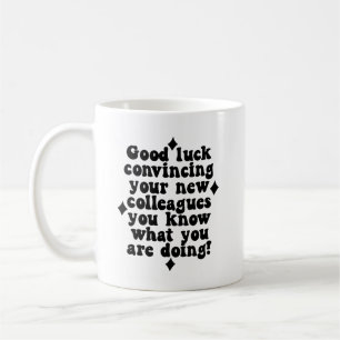Mug Devis De Bureau Sarcastique - Bonne Chance Me Conv