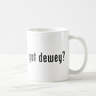 Mug Dewey obtenue ?