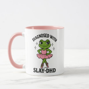 Mug Diagnostiquée Slay-DHD Grenouille Ballerine TDAH