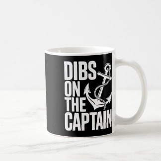 Mug Dibs sur le capitaine drôle voyage de fille croisi