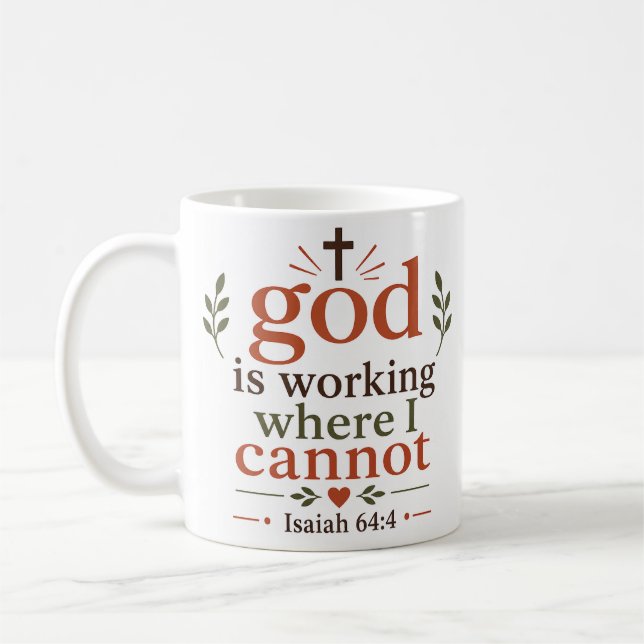 Mug Dieu agit là où je ne peux pas Citation d'encourag (Gauche)