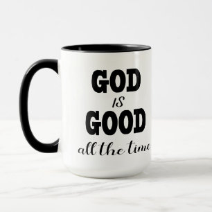 Mug Dieu est bon tout le temps