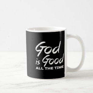 Mug Dieu est bon tout le temps Prêche chrétien de cult
