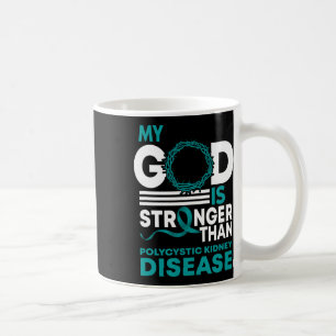 Mug Dieu Est Plus Fort Que La Maladie Du Rein Polykyst