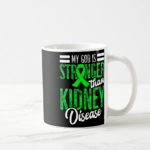Mug Dieu Est Plus Fort Que La Maladie Du Rein Pour Une