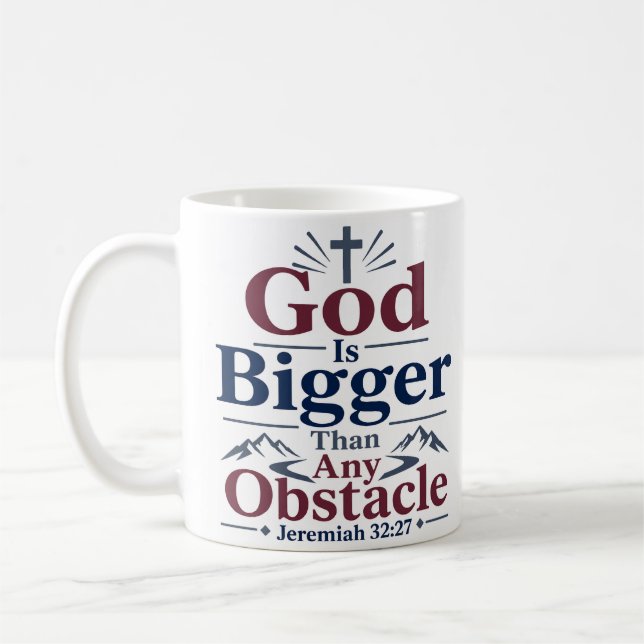 Mug Dieu est plus grand que tout obstacle Citation de  (Gauche)
