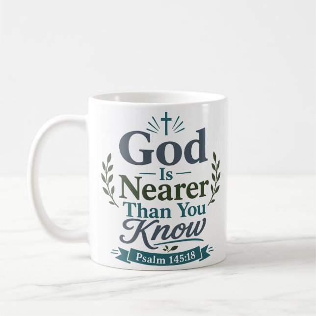 Mug Dieu Est Plus Proche Que Vous Ne Le Savez Citation (Gauche)