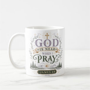 Mug Dieu est près quand je prie Citation de foi chréti