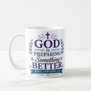 Mug Dieu Prépare Quelque Chose de Mieux Citation Scrip