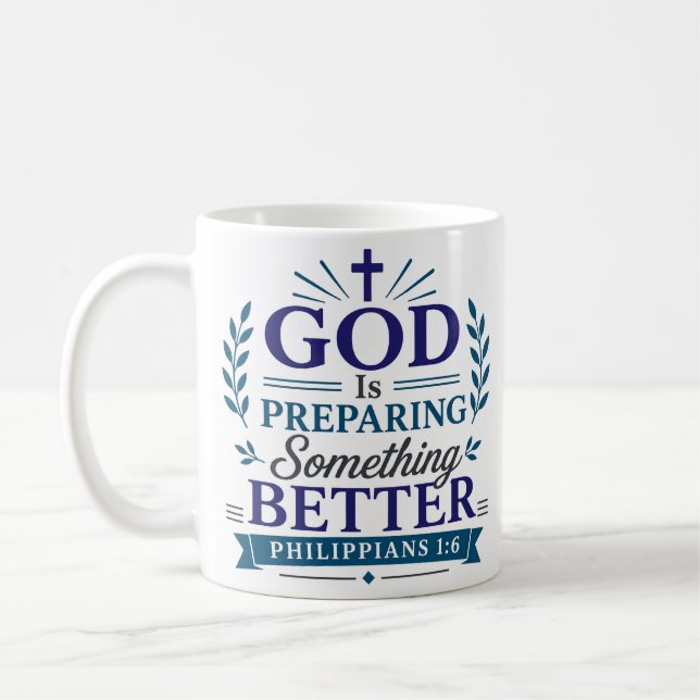 Mug Dieu Prépare Quelque Chose de Mieux Citation Scrip (Gauche)